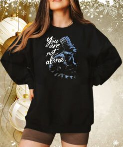 You are not alone raccacoonie Tee Shirt