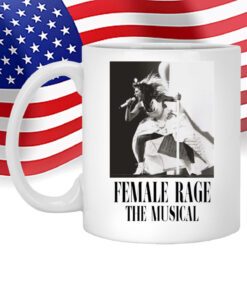 Taylor Swift Tour Female Rage The Musical Mug