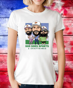 Bob Does Sports And Draftkings Tee Shirt