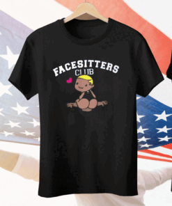 Facesitters Club Tee Shirt