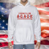 I Know I’ll Be AO AOK Ladies Boyfriend Hoodie