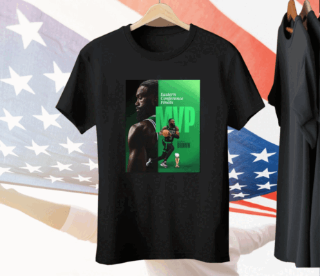 Jaylen Brown Celtics Eastern Finals MVP Tee Shirt