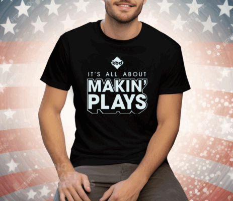 Kickball Dad It's All About Making Plays Tee Shirt