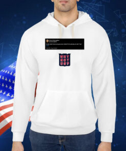 Kreider Yup Tweet Why Not Us Shirt