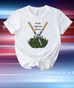 Limited Dads Against Bush T-Shirt