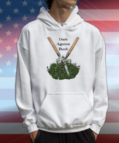 Limited Dads Against Bush T-Shirt