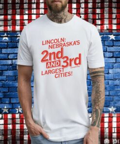 Lincoln Nebraska's 2nd and 3rd Sometimes Largest Cities Hoodie