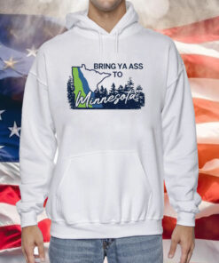 Bring Ya Ass To Minnesota Road Sign Hoodie