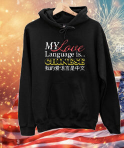 My Love Language Is Chinese T-Shirt