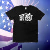 Not Under My Roof T-Shirt