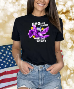 Papaplatte Bastighg Ghg Mir Nicht Auf Die Eier Shirt