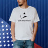 PrintsandtheRev Diesel Fuel Cum And Take It Shirt