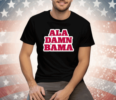 Roll Tide Willie Ala Damn Bama Tee Shirt