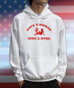 Save A Horse Ride A Dyke T-Shirt