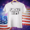 Smoke Dope 4 So Baked Tee Shirt