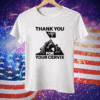 Thank You For Your Cervix T-Shirt