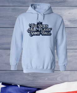 Official The Boys are Playin Some Ball T-Shirt