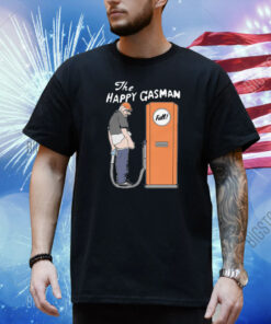 The Happy Gasman Shirt