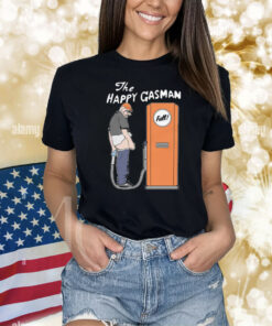 The Happy Gasman Shirt
