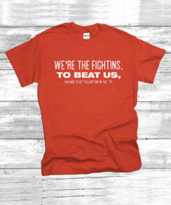 We’re The Fightins To Beat Us You Have To Get The Last Out In The 9th Ladies Boyfriend SweatShirt