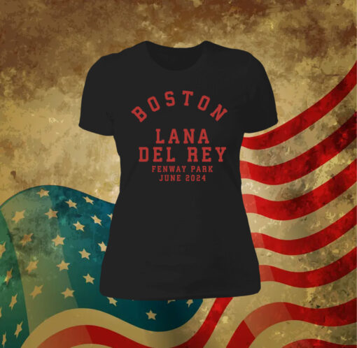 Boston Lana Del Rey Fenway Park June 2024 Women Shirt