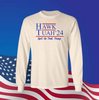 Hawk Tuah 24 Spit On That Thang Sweatshirt