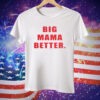 Latto Big Mama Better Tee Shirt