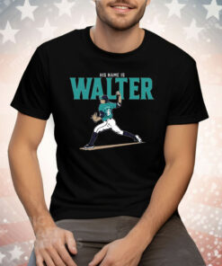 Logan Gilbert His Name Is Walter Tee Shirt