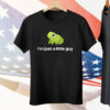 I’m Just A Little Guy Frog Tee Shirt