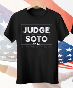 Judge Soto 2024 Make The Yanks Champions Again Tee Shirt