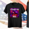 I Fucking Love Rice Skeletonn Tee Shirt