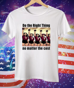 Emmy Salerno Wearing Do The Right Thing No Matter The Cost Tee Shirt