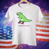 Eveoart Tyrannowhoreus Tee Shirt