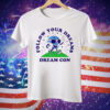 Follow Your Dreams Mascot Dream Con Tee Shirt