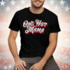 One Hot Mama Tee Shirt