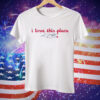 Cristopher Sanchez I Love This Place Tee Shirt