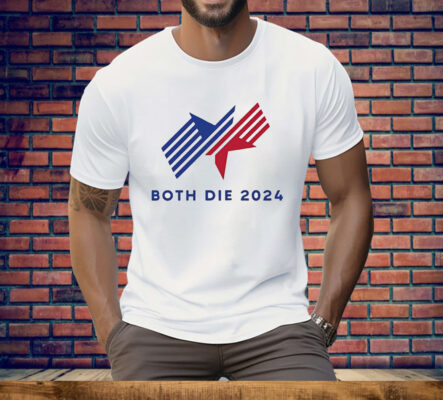 Both die 2024 logo Tee Shirt