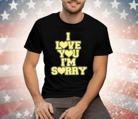 Gracie Abrams I Love You I'm Sorry T-Shirt