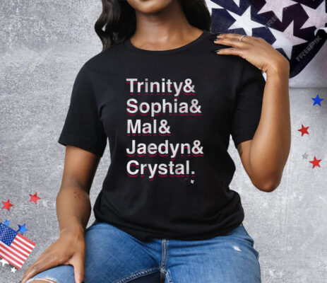 TRINITY SOPHIA MALLORY JAEDYN CRYSTAL 2024 FORWARDS Tee Shirt