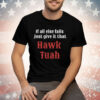 Alliance Outlaws Hawk Tuah Tee Shirt