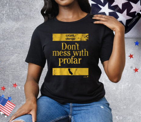 JURICKSON PROFAR DON'T MESS WITH PROFAR Tee Shirt