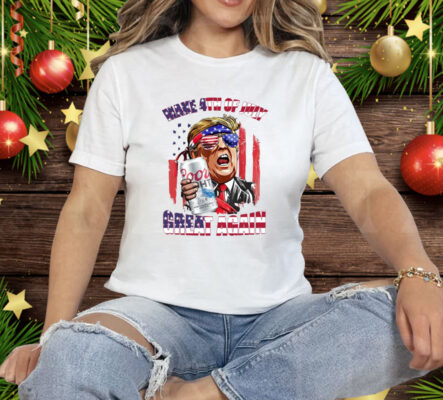 Trump Coors Light Make 4th of July Great Again Tee Shirt