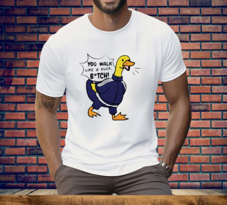 You Walk Like A Duck Bitch BTS Sticker 2-Pack Tee Shirt