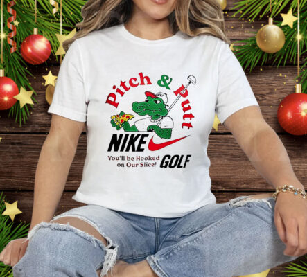 Pitch and Putt you’ll be hooked on our slice golf Tee Shirt