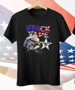 Frick Vape Eagle Soaring High Since 1969 T-Shirt