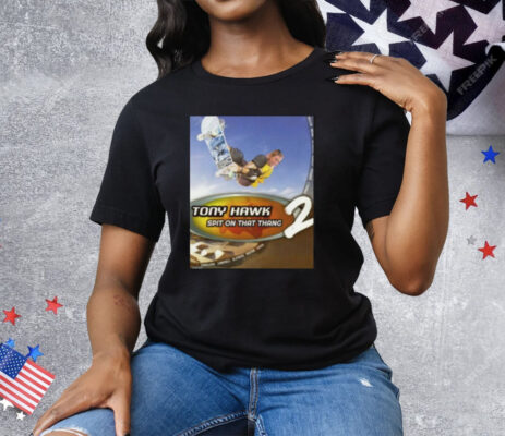 The Irony Closet Hawk Tuah Pro Skater Tony Hawk Spit On That Thang 2 Tee Shirt