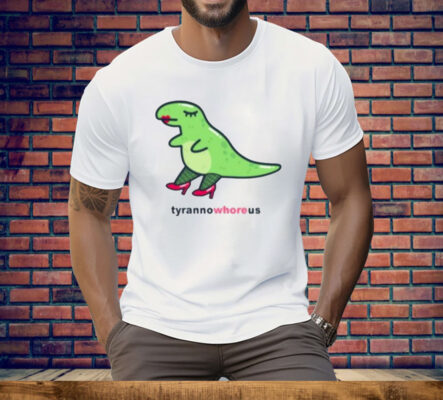 Eveoart Tyrannowhoreus Tee Shirt