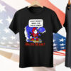 I Just Wasn't Made For These Times Bum Man Tee Shirt