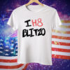 HELLUVA BOSS I H8 Blitzo Tee Shirt