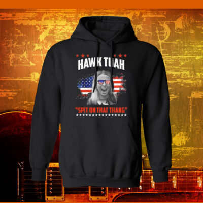 Hawk Tuah Spit On That Thing Presidential Utah Hoodie Shirt